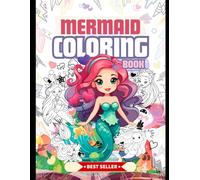 The Ultimate Magical Mermaid Coloring Book: Cute, Simple, and Magical Ocean Princesses to Color for Toddlers and Kids Ages 2-12