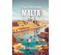 The Ultimate Malta Trivia Book (The Ultimate Trivia Books - Around the World Edition)