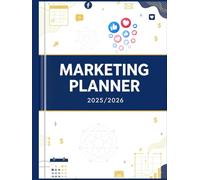 The Ultimate Marketing Planner 2025 12-Month Business, Content, and Social Media Strategy