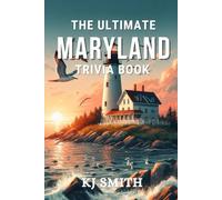 The Ultimate Maryland Trivia Book (The Ultimate US States Trivia Books)