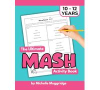 The Ultimate MASH Activity Book: 100 Creative Fortune-Telling Games and Story Adventures for Kids Ages 10-12