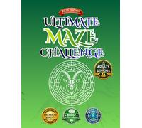 The Ultimate Maze Challenge: Large Print Maze Puzzle Book for Adults & Seniors | 58 Challenging Mazes with Full Solutions on the Next Page | Relax, Focus & Keep Your Mind Sharp