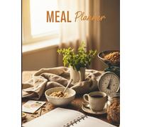 The Ultimate Meal Planner: 145 Pages for Weekly Menus, Grocery Lists & Recipe Planning - Your All-in-One Kitchen Organization Hub