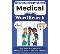 The Ultimate Medical Terminology Word Search: Puzzles for Medical Students, Healthcare Professionals, and Lifelong Learners: Volume 2 Edition with 50+ ... Specialty Terminology Puzzle Book Series)