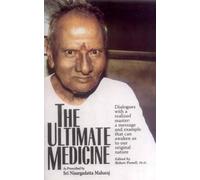 The Ultimate Medicine: As Prescribed by Sri Nisargadatta