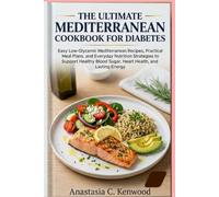 The Ultimate Mediterranean Cookbook for Diabetes (THE MEDITERRANEAN WELLNESS SERIES™)
