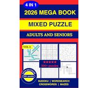 The Ultimate Mega Book - Mixed Puzzles: Over 500 Puzzles - SUDOKU, Word Search, MAZE, CrossWord. WITH FULL SOLUTIONS (2026 Mixed Puzzles Mega Book)