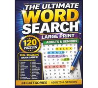 The Ultimate Mega Word Search 120 Large Print Puzzles for Adults & Seniors: Fun, Relaxing & Challenging Word Search Puzzles | Brain Games Activity Book