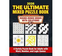 The Ultimate Mixed Puzzle Book for Adults VOL. 2: A Variety Puzzle Book for Adults with Word, Number, and Logic Games