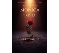 The Ultimate Monica Trivia Book: 144 Questions on the Voice, the Reign, and Atlanta's Own (Unofficial Fan Trivia) (The Iconic Women Collection)