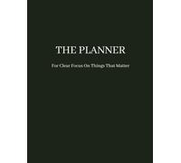 The Ultimate Monthly Planner: Undated Two-Year Organizer for Clear Focus on Things That Matter - 8.5” x 11” Softcover with Minimalist Design - 24 ... for Professionals, Students & Goal-Setters