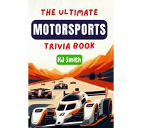 The Ultimate Motorsports Trivia Book (The Ultimate Sports Trivia Books)