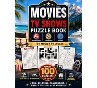 The Ultimate Movie & TV Show Puzzle Book: Word Searches with Over 700 Words, Crosswords, Sudoku Puzzles & Solutions Included - A Fun Puzzle Collection for Movie and TV Fans