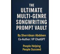 The Ultimate Multi-Genre Songwriting Prompt Vault
