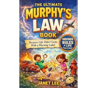 The ultimate Murphy's law book: Because Life Didn't Come With a Warning Label