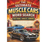 THE ULTIMATE MUSCLE CARS WORD SEARCH: A Retro Puzzle Adventure with 1200+ Words, Fun Facts, Trivia & Iconic Muscle Cars (Classic Cars Word Search)