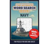 The Ultimate Navy Word Search Book: Over 1500 Words total, 100+ Puzzles, 50 Naval Categories for Kids, Adults and Military Fans - A Great Gift for ... and Puzzle Lovers (Dr. Rucco’s Riddles)