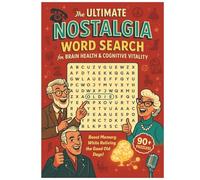 The Ultimate Nostalgia Word Search for Brain Health & Cognitive Vitality: Boost Memory While Reliving the Good Old Days!!