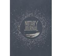 The Ultimate Notary Public Journal: Secure & Compliant Log for Daily Notarial Acts - Perfect for Legal Offices