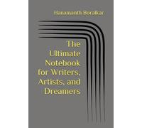 The Ultimate Notebook for Writers, Artists, and Dreamers