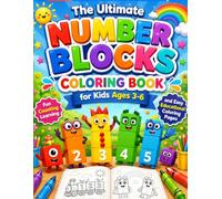The Ultimate Number Blocks Coloring Book for Kids Ages 3-6 Fun Counting Learning and Easy Educational Coloring Pages