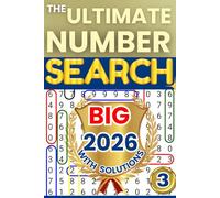 The Ultimate Number Game Book: A Variety of Mixed Puzzles for Adults and Teens | Number Search, Number fill and Sudoku Puzzle | Volume 3