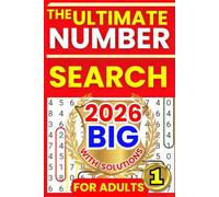 The Ultimate Number Game Book: A Variety of Mixed Puzzles for Adults and Teens | Number Search, Number fill and Sudoku Puzzle | Volume 1