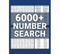 The Ultimate Number Search Book for Adults: 101 Large Print Number Find Puzzles with 6000 Numbers: 8.5 x 11 Brain Games with 3-8 Digit Sequences and Full Solutions for Seniors