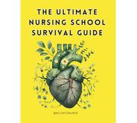 The Ultimate Nursing School Survival Guide