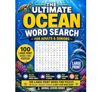 The Ultimate Ocean Word Search For Adults & Seniors: 100 Large Print Word Find Puzzles to Relax, Reduce Stress & Keep Your Mind Sharp