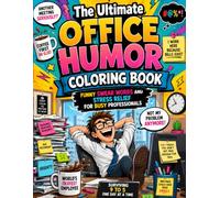 The Ultimate Office Humor Coloring Book Funny Swear Words and Stress Relief for Busy Professionals