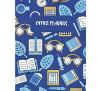 The Ultimate Office Planner: Organize Your Workday, Boost Productivity, and Achieve Your Goals