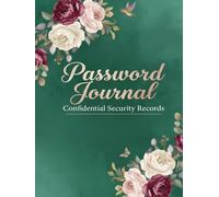 The Ultimate Password Journal: A Discreet Offline Vault for Logins, Security Questions, and Master Network Infrastructure Settings