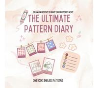 The Ultimate Pattern Diary