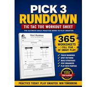 The Ultimate Pick 3 Lottery Workbook: 365 Daily Rundown Worksheets to Track Drawings, Analyze Number Patterns, Practice Mirror & Flip Numbers, and Organize Your Daily Play