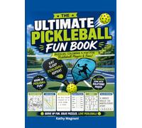 The Ultimate Pickleball Fun Book (Ultimate Pickleball Puzzle and Activity Book)