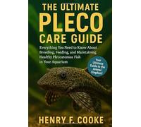 The Ultimate Pleco Care Guide: Everything You Need to Know About Breeding, Feeding, and Maintaining Healthy Plecostomus Fish in Your Aquarium