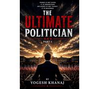 The Ultimate Politician - Part 1