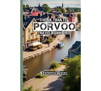 The Ultimate Porvoo Travel Guide 2025