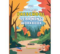 THE ULTIMATE PRESCHOOL LEARNING WORKBOOK: Learning Through Play for Ages 3-5