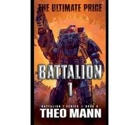 The Ultimate Price: 4 (Battalion 1)