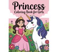 The Ultimate Princess Coloring Book for Girls Ages 3-8 | 55 Magical & Cute Princess Coloring Pages