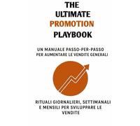 The Ultimate Promotion Playbook: un manuale passo dopo passo per incrementare le vendite in tutti i settori: 7 (New Horizons Business)