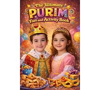The Ultimate Purim Activity Book: Games, Coloring, Puzzles & Purim Fun for Kids