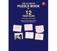 The Ultimate Puzzle Book for 12 Year Olds: A Perfect Gift For Any Occasion - 200+ Word Searches, Mazes, Sudoku, Crosswords, Math Challenges, Cryptograms, Logic Puzzles, Riddles & More!