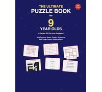The Ultimate Puzzle Book for 9 Year Olds: A Perfect Gift For Any Occasion - 200+ Word Searches, Mazes, Sudoku, Crosswords, Math Challenges, Cryptograms, Logic Puzzles, Riddles & More!