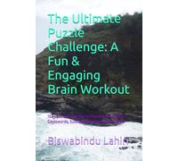 The Ultimate Puzzle Challenge: A Fun & Engaging Brain Workout: 100+ Exciting Puzzles to Sharpen Your Mind - Crosswords, Sudoku, Word Searches & More