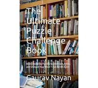 The Ultimate Puzzle Challenge Book: Brain-Boosting Puzzles to Entertain, Relax, and Sharpen Your Mind - Fun for All Ages!