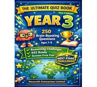 The Ultimate Quiz Book for Ages 7-8: 250 Fun Questions for Year 3: 2