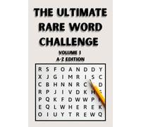 The Ultimate Rare Word Challenge: Rare Vocabulary, Uncommon English Words, Vocabulary Building & More | 6” × 9” | 104 Puzzles | Gift for Word Lovers, Vacations, Holidays, and Free Time